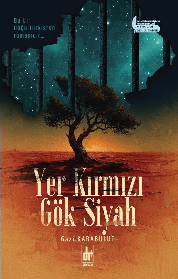 BİR DAVANIN İDEALİNE KOŞANLARIN ROMANI: “YER KIRMIZI GÖK SİYAH”